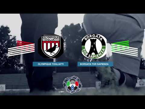LEGACALCIO8 STAGIONE 21/22 SERIE B: OLYMPIQUE TOGLIATTI - BORGATA TOR SAPIENZA
