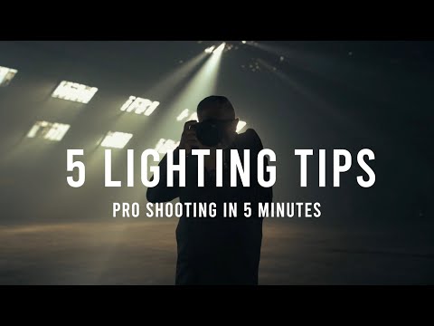 5 Minutes. 5 Tips. LIGHTING Essentials
