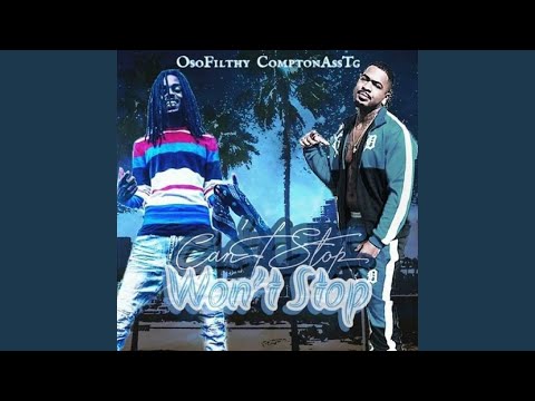 Can't Stop Won't Stop (feat. Comptonasstg)