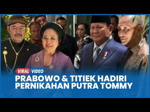 Momen Mesra Prabowo dan Titiek Soeharto Hadiri Pernikahan Putra Tommy Soeharto
