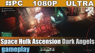 Space Hulk Ascension Dark Angels gameplay HD - RPG Strategy - [PC - 1080p]