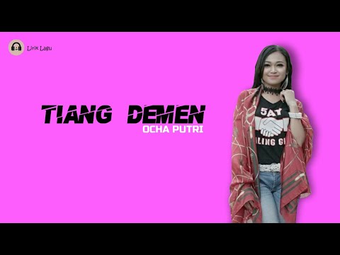 OCHA PUTRI - TIANG DEMEN (Video Official Lyric)