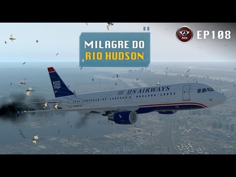 Milagre do Rio Hudson. O Voo 1549 do Sully que Pousou no Rio de Nova York – Parte 1