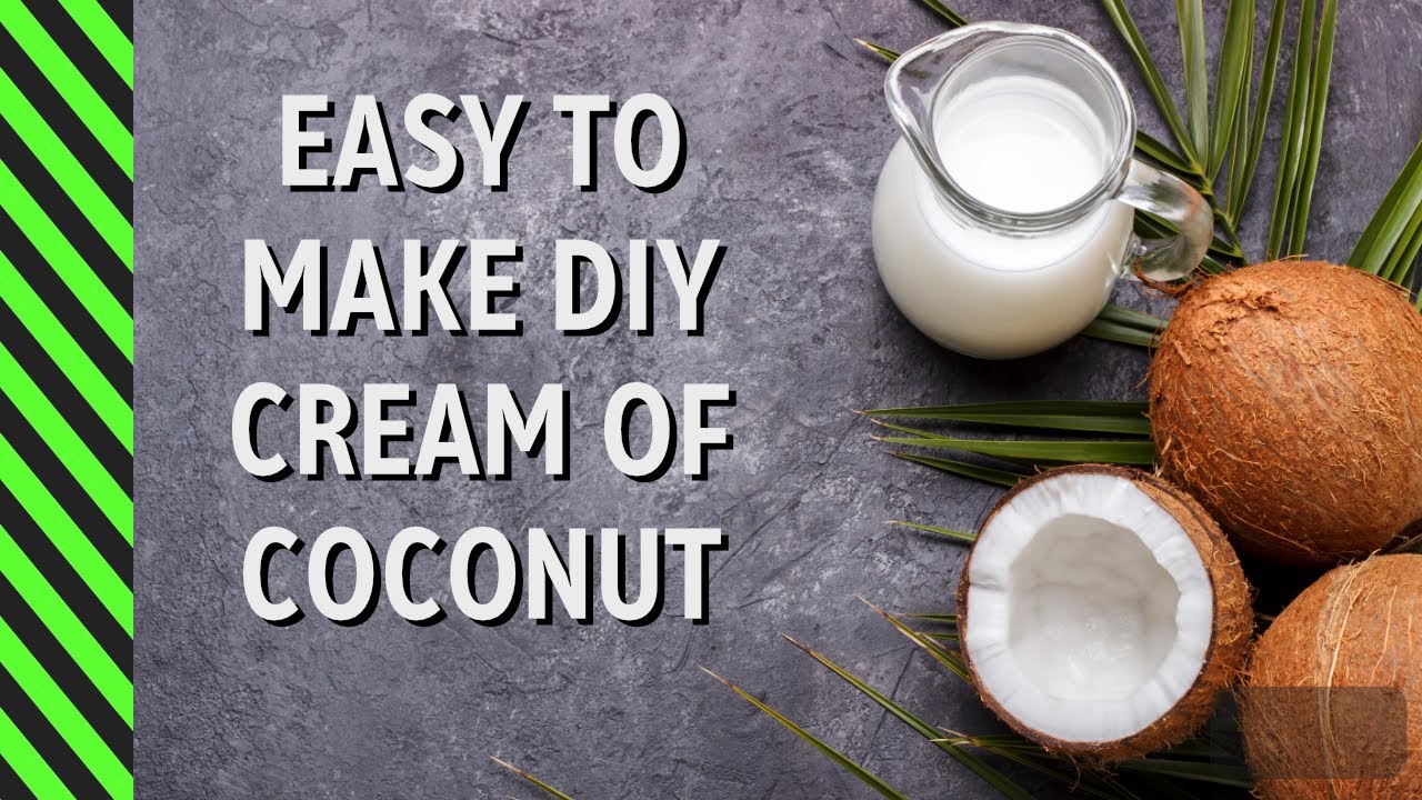 Cream of Coconut Recipe