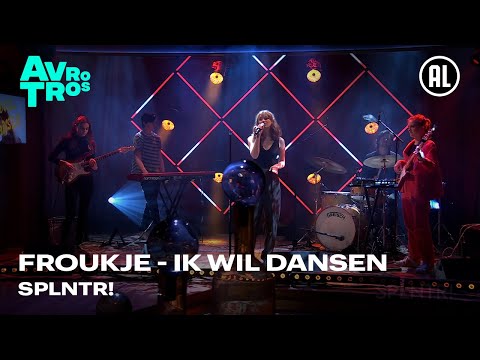 Froukje - Ik Wil Dansen (Live) - SPLNTR!