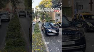 Download lagu Richest Indian Akash Ambani’s Bulletproof Ranger Rover🚨#ambani#anantambani#rich#billionaire#viral mp3