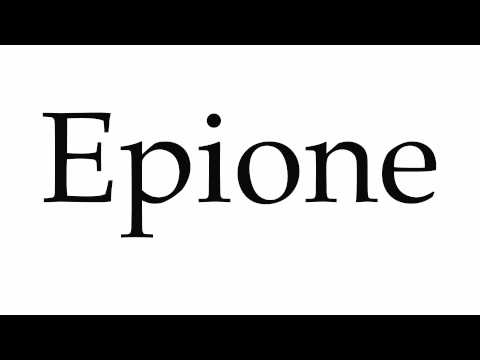 How to Pronounce Epione