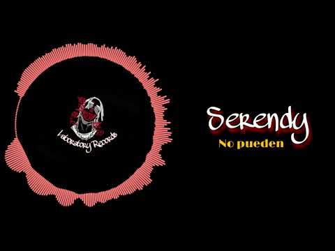 Serendy - "No pueden" | 2021