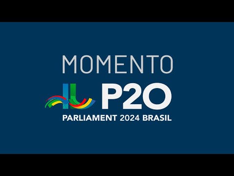 Brasil recebe cúpula de Presidentes dos Parlamentos (P20) - 11/10/24