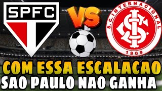 ACABOU DE SAIU A ESCALAÇÃO DO SÃO PAULO X INTERNACIONAL 