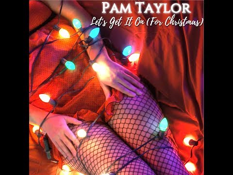 Pam Taylor- Let's Get It On (For Christmas)- Official Music Video
