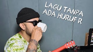 Download lagu Lagu Tanpa Ada Huruf R (Video Lirik) mp3