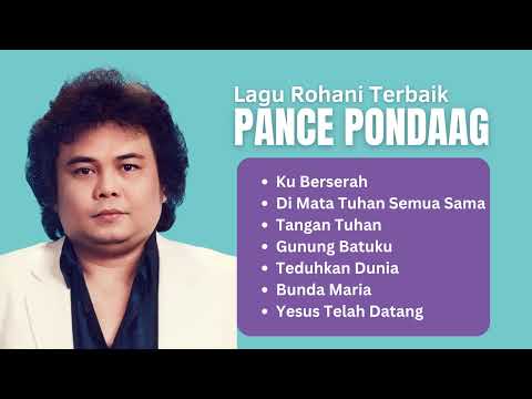 Pance Pondaag Lagu Rohani Terbaik | Full Album Rohani Populer #pancepondaag
