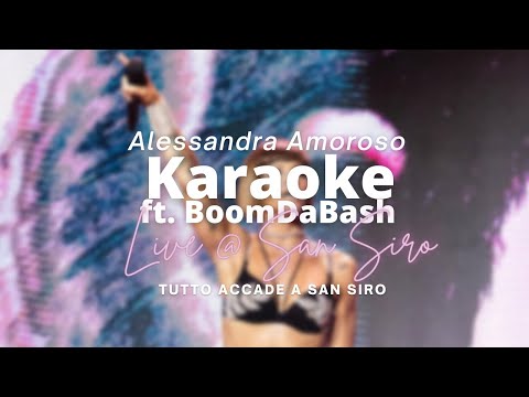 Alessandra Amoroso ft. Boomdabash - Karaoke - Live San Siro - Tutto Accade a San Siro (2022)