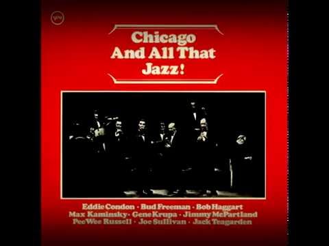 Eddie Condon - Chicago And All That Jazz  Chicago