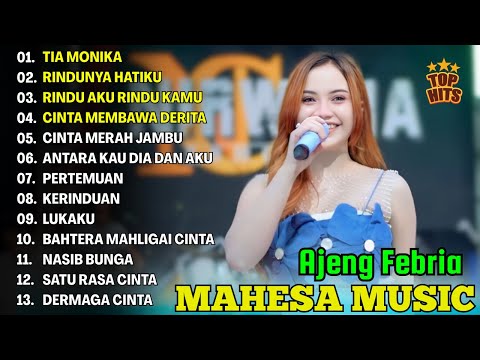 TIA MONIKA, RINDUNYA HATIKU - AJENG FEBRIA - FULL ALBUM TERBARU DANGDUT KOPLO MAHESA 2025