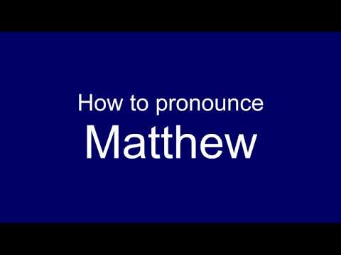 How to pronounce - Matthew