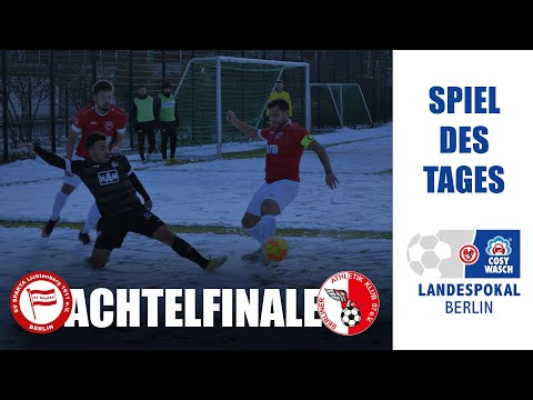 COSY-WASCH Landespokal: Spiel des Tages ACHTELFINALE - SV Sparta Lichtenberg VS. Berliner AK