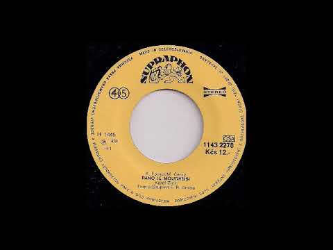 Karel Zich - Ráno je moudřejší