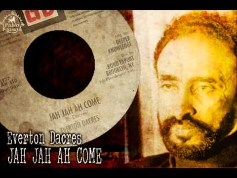 Everton Dacres_JAH JAH Ah Come + Version Ah Come