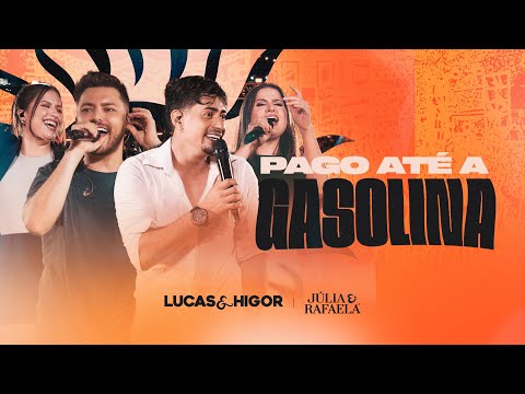 Lucas & Higor ft. @juliarafaela_ - Pago Até a Gasolina (OUTRA VIBE "Pé Na Areia")