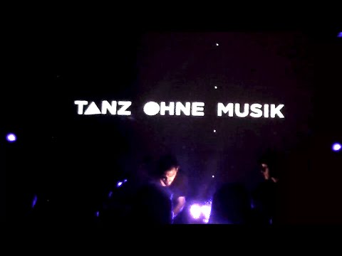 TANZ OHNE MUSIK - LIVE @ SCHLAGSTROM - 2014
