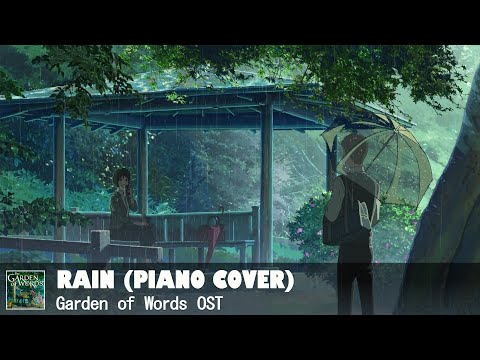 Garden of Words OST - Rain (Piano Cover)
