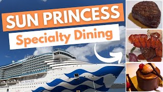Princess Cruises Food Tour: All Specialty Dining Reviewed | Worth the Price?