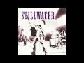 Stillwater - Love Thing