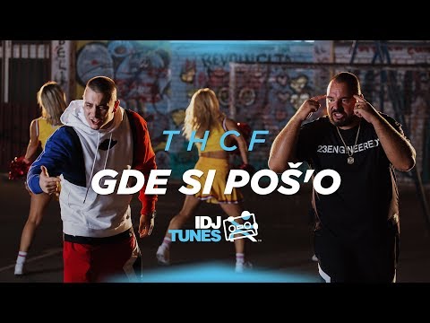 Thcf Gde Si PoŠo Official Video