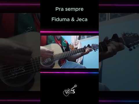 Pra Sempre - Fiduma e Jeca