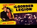 The Border Legion (1940) Roy Rogers | Classic Western Movie
