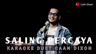 Download lagu Saling percaya karaoke duet artis pria/cowok II Lagu Dangdut mp3