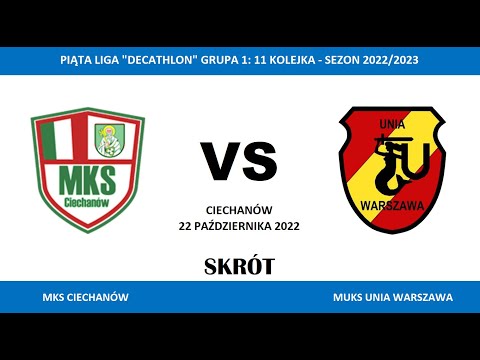Skrót meczu: MKS Ciechanów  - MUKS Unia Warszawa (22.10.2022)