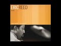 I Got Nothin' · Eric Reed