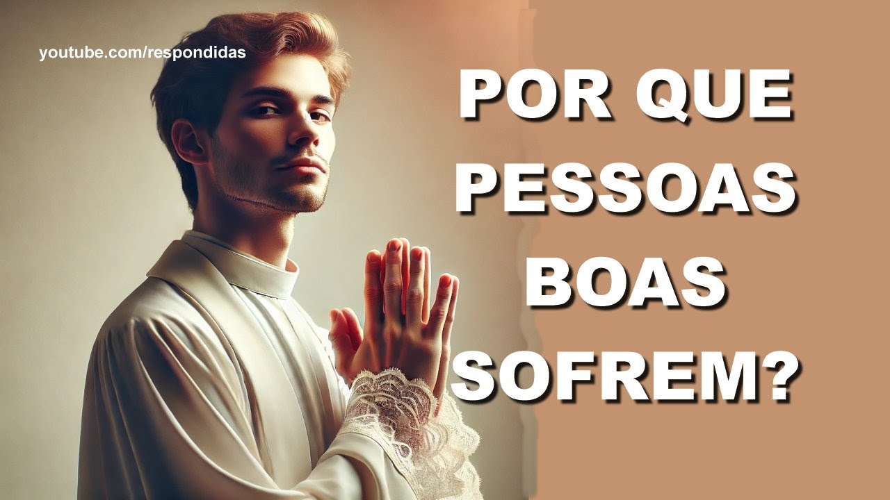 POR QUE PESSOAS BOAS SOFREM? Mario Persona