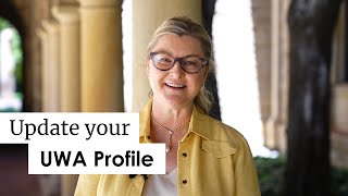 Is your UWA Profile up-to-date