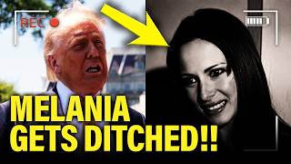 Melania gets DITCHED by DONALD as her DARK PAST SURFACES!!!!!