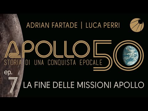 APOLLO 50 - Ep.07 - Fine delle missioni lunari - Apollo 16 e 17