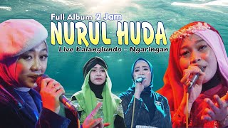 Download lagu Full Album NURUL HUDA live Kalanglundo Terbaru // Satriyo audio mp3