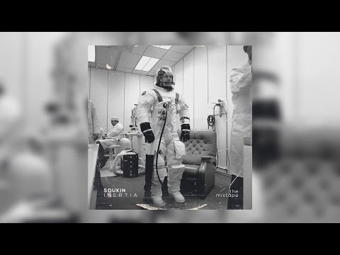 Soukin - I N E R T I A (FULL MIXTAPE)[2015]