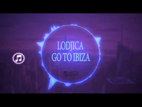 LoDjica - Go To Ibiza