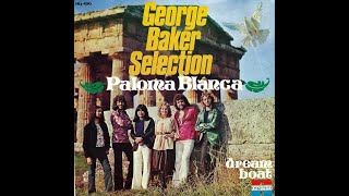 George Baker Selection – Paloma Blanca