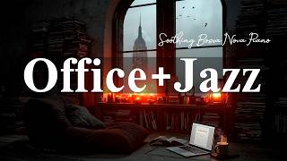 Office Jazz ☕ Autumn Coffee Jazz & Soothing Bossa Nova Piano for Study, Work and Focus