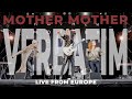 Mother Mother Verbatim Live From Europe