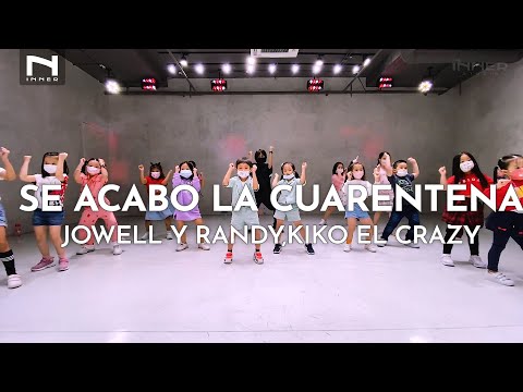 INNER KIDS I SE ACABO LA CUARENTENA  - JOWELL Y RANDY,KIKO EL CRAZY