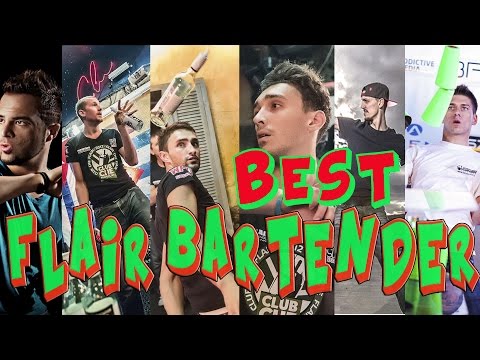 BEST FLAIR BARTENDERS IN THE WORLD