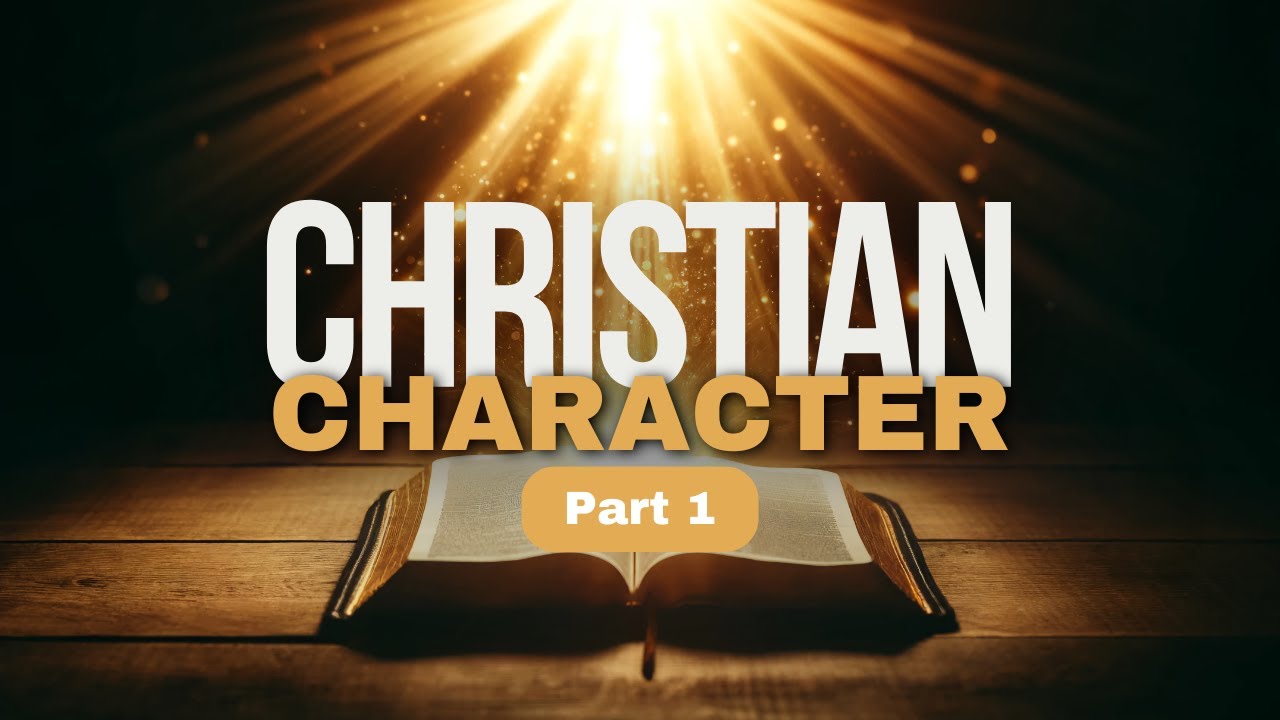 âThe Principle Of Christian Characterâ Part 1 | Principles Of Internal Holiness, Part 3 | Holiness Series | Lesson 17a