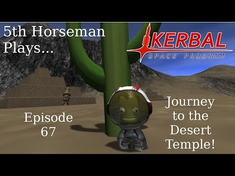 5thHorseman KSP 067 - Journey To The Desert Temple!