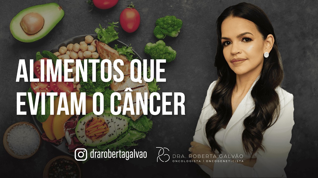 Alimentos que Evitam o Câncer